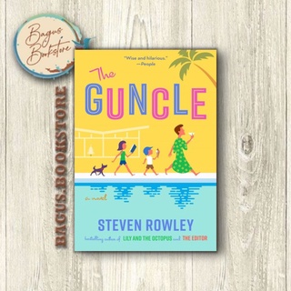 The Guncle - Steven Rowley หนังสือภาษาอังกฤษ