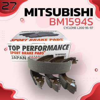 ก้ามเบรค หลัง MITSUBISHI CYCLONE L200 / PAJERO - TOP PERFORMANCE JAPAN - BM 1594 S - ผ้าเบรค ปาเจโร่ ไซโคลน