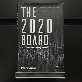 The 2020 Board : The Future of Company Boards - Pedro Nueno