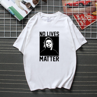 เสื้อยืดแขนสั้น ผ้าฝ้าย พิมพ์ลาย No Lives Matter Michael Myers สุดฮา เหมาะกับของขวัญวันเกิด สําหรับผู้ชาย