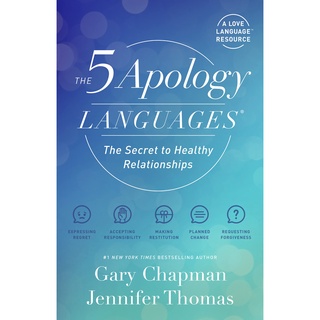 The 5 Apology Languages : The Secret to Healthy Relationships