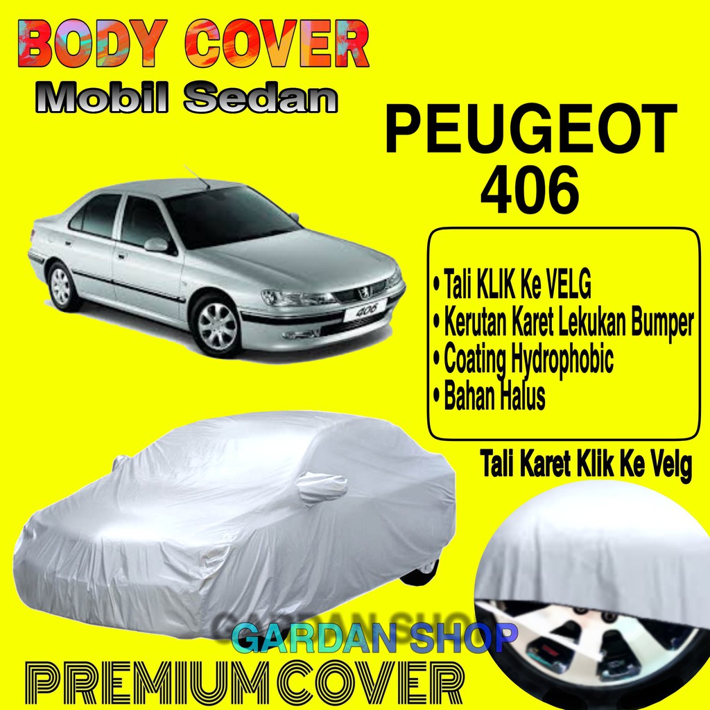 PEUGEOT 406 ผ้าคลุมรถธรรมดา Body Cover Peugeot 406 PREMIUM เคลือบกันน้ํา