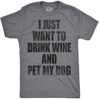 เสื้อยืด พิมพ์ลาย I Just Want to Drink Wine and Pet My Dog แฟชั่นฤดูร้อน สําหรับผู้ชาย