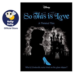 รองเท้าแตะ ลาย Disney Princess Cinderella: This Is Love A Twisted Tale Novel: What If Cinderella Never Tried On The Glass