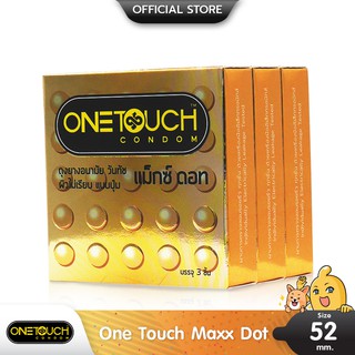 Onetouch Maxx Dot ถุงยางอนามัย ผิวไม่เรียบมีปุ่มใหญ่มาก ขนาด 52 มม. บรรจุ 3 กล่อง (9 ชิ้น)