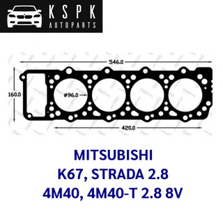 ประเก็นฝาสูบ MITSUBISHI K67, STARDA 2.8 4M40, 4M40-T 2.8 8V