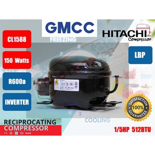 คอมเพรสเซอร์ ตู้เย็น GMCC (HITACHI)  รุ่น CL1588-DA,DZ ขนาด 1/5HP น้ำยา R600a