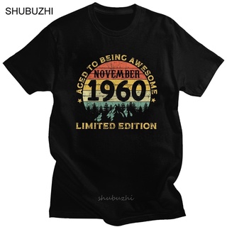 เสื้อยืดแฟชั่น - ตํานานวินเทจน่ากลัวเกิดในเดือนพฤศจิกายน 1960 อายุ Tshirt ผู้ชายแขนสั้น 60 วันเกิดข