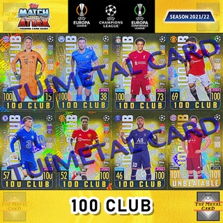 MATCH ATTAX 2021/22 UEFA CHAMPIONS LEAGUE: 100 CLUB การ์ดสะสมฟุตบอล Football Trading Card