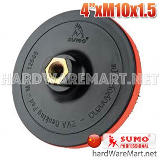 แป้นหลังสักหลาด 4" SUMO backing pad M10 x 1.50mm