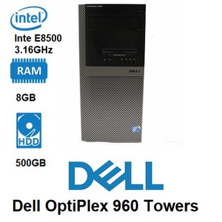 Dell OptiPlex 960 tower intel E8500 3.16GHz RAM 8GB HDD 500GB SATA เร็ว แรง พร้อมใช้งาน