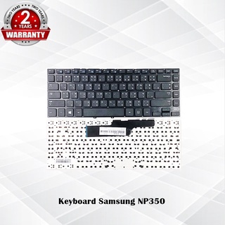 Keyboard Samsung NP350 / คีย์บอร์ด ซัมซุง รุ่น NP355E4X NP300E4V NP350V4X NP300V4X(ปุ่มชิด) / TH-ENG *ประกัน 2 ปี*