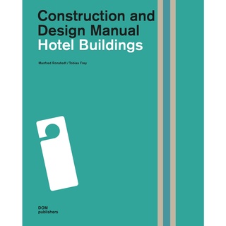 Hotel Buildings. Construction and Design Manual