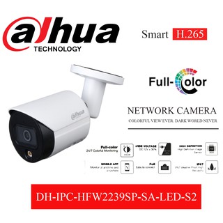 DH-IPC-HFW2239S-SA-LED กล้องวงจรปิด Dahua IPC Full Color 2MP PoE (ไมค์) 3.6mm