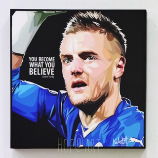 Jamie Vardy  เจมี่ วาร์ดี้ Leicester City เลสเตอร์ซิตี้ รูปภาพ​ติด​ผนัง​ pop art ฟุตบอล​ กรอบรูป​​ ของขวัญ​​ แต่งบ้าน