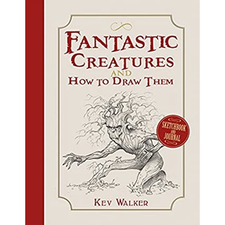 Fantastic Creatures and How to Draw Them หนังสือภาษาอังกฤษมือ1(New) ส่งจากไทย