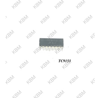 Integrated Circuit (IC) TC9153 TC9153AP TC9154AP TC9157P TC9163N