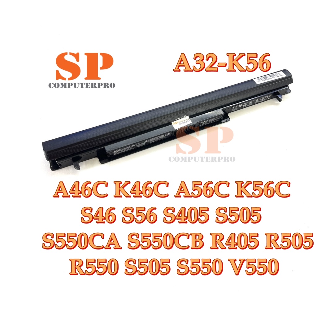ASUS BATTERY  แบตเตอรี่ของแท้ ASUS A46C K46C A56C K56C S46 S56 S405 S505 S550CA S550CB R405 R505 R55