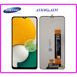 จอ LCD.Samsung Galaxy A13(4G),A135+ทัชสกรีน(Or) M336B( V0.3)