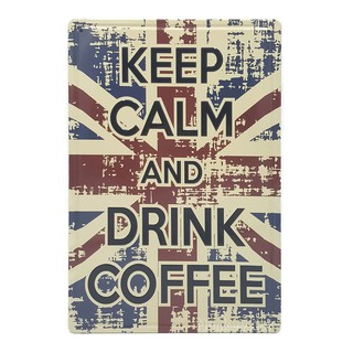 ป้ายสังกะสีวินเทจ Keep Calm And Drink Coffee (ปั๊มนูน)