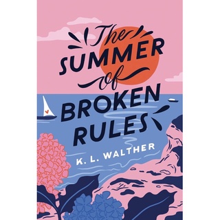 หนังสือภาษาอังกฤษ The Summer of Broken Rules