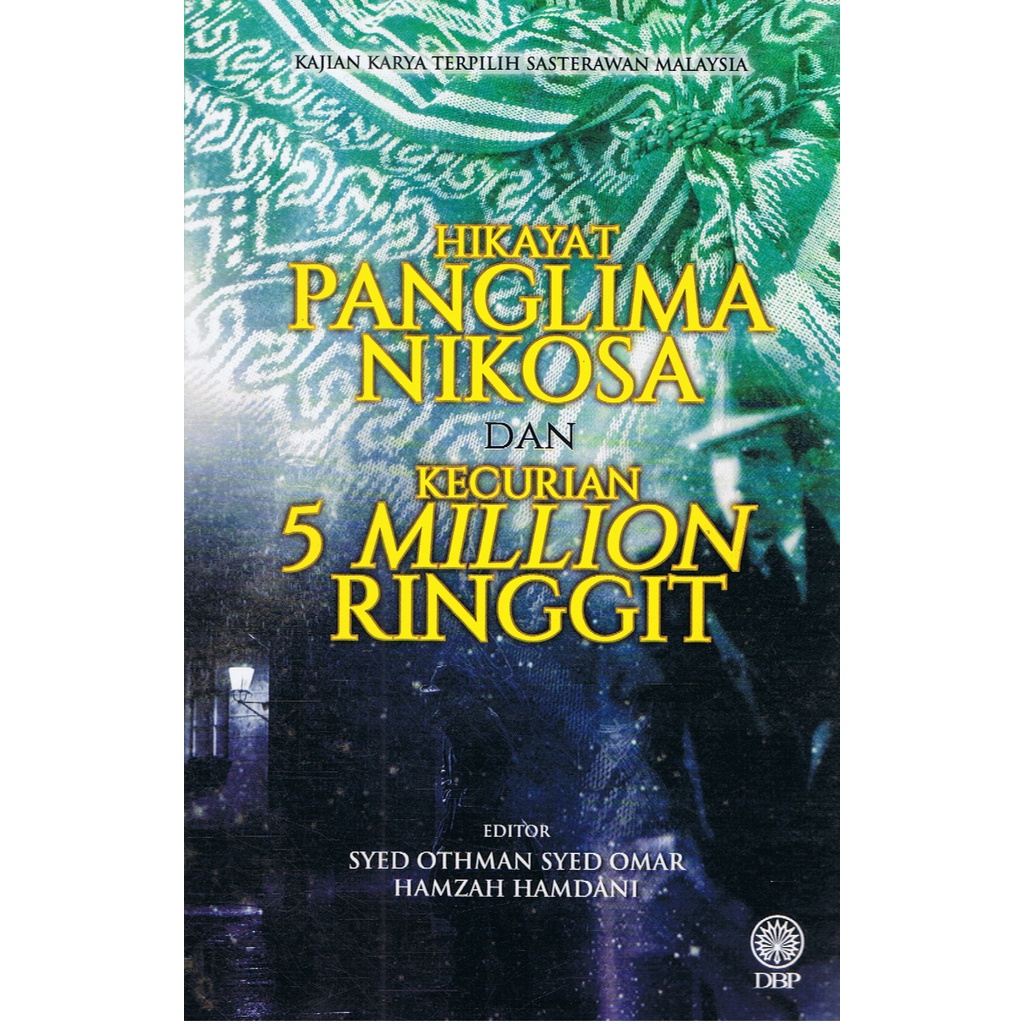 DBP: การศึกษาของการทํางานที่เลือกของ Hero of the Panglima Nikosa และ Theft 5 Million Ringgit