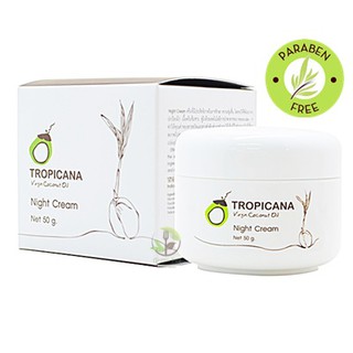 Tropicana Night cream ครีมบำรุงผิวหน้าน้ำมันมะพร้าว สูตรกลางคืนยกกระชับผิวหน้า (50 กรัม) ของแท้💯