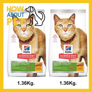 อาหารแมว Hill’s Science Diet Senior Vitality Adult 7+ Cat Food สำหรับแมวอายุ7ปีขึ้นไป รสไก่และข้าว 1.36กก. (2 ถุง)