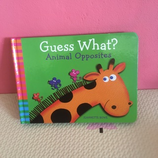 Guess What?  Animal Opposites (board book )