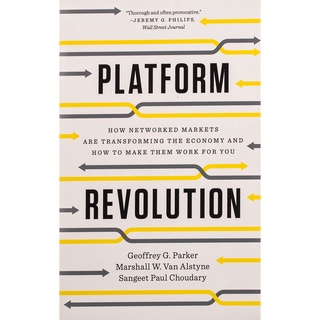 PLATFORM REVOLUTION: HOW NETWORKED MARKETS ARE TRANSFORMING THE ECONOMYAND HOW TO MAKE FOR YOUEnglish book ใหม่ส่งด่วน