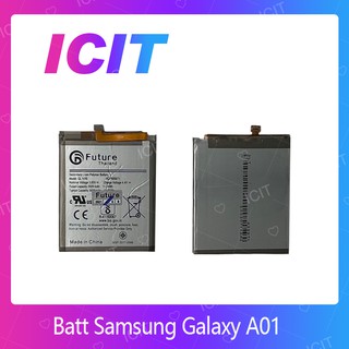 Samsung Galaxy A01 อะไหล่แบตเตอรี่ Battery Future Thailand คุณภาพดี มีประกัน1ปี ICIT 2020