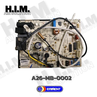 A26-MB-0002 แผงวงจรแอร์ อิมิเน้นท์ อะไหล่แอร์ ของแท้จากศูนย์EMINENT