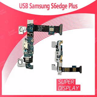 Samsung S6 Edge Plus /S6e+/G928 อะไหล่สายแพรตูดชาร์จ  Charging Connector Port Flex Cable（ได้1ชิ้นค่ะ) Super Display