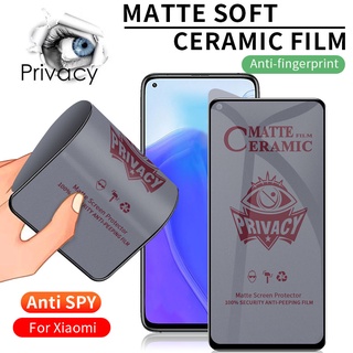 ฟิล์มเซรามิก(แบบด้าน)กันรอย ฟิล์ม กันมองข้าง Xiaomi Mi 9T 10T 11T 12T 11 Lite Poco F3 F4 X3 X4 X5 M3 M4 Pro Redmi Note 7 8 9 9S 10 10S 11 11S 12 12S 9A 9C 10C