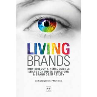 (New) Living Brands: How Biology &amp; Neuroscience Shape Consumers Behaviour หนังสือใหม่พร้อมส่ง