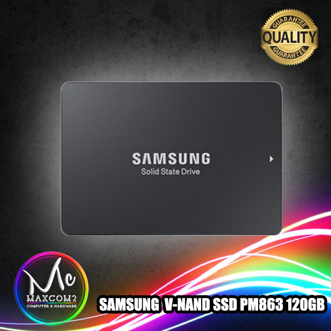 SSD : SAMSUNG V-NAND SSD PM863 (SATA) 120GB