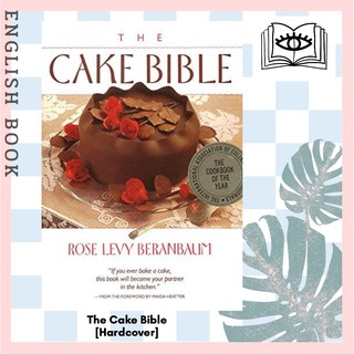 [Querida] หนังสือภาษาอังกฤษ The Cake Bible [Hardcover] by Rose, L Beranbaum