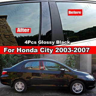 สติกเกอร์ฟิล์มติดเสากระจกรถยนต์ สีดําเงา สําหรับ Honda City 2003-2008 4 ชิ้น