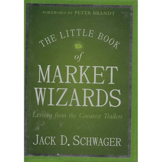 The Little Book of Marketing Wizard , Lessons from the Greatest Traders