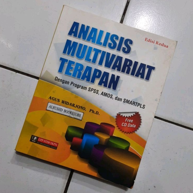 (ต้นฉบับ 100%)⭐⭐⭐ การวิเคราะห์มัลติวาเรียประยุกต์พร้อมโปรแกรม SPSS AMOS และ SmartPLS > Agus Widarjon