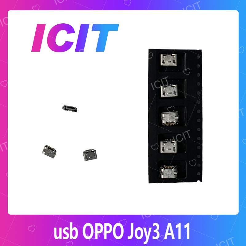 OPPO Joy3 A11 อะไหล่ตูดชาร์จ ก้นชาร์จ（ได้5ชิ้นค่ะ) สินค้าพร้อมส่ง คุณภาพดี อะไหล่มือถือ ICIT 2020