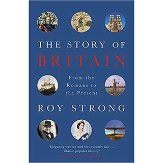 หนังสือใหม่พร้อมส่ง STORY OF BRITAIN, THE: FROM THE ROMANS TO THE PRESENT