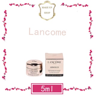 ✨✨Lancome Absolue Revitalizing Eye Cream 5ml อายครีมที่สุดแห่งการฟื้นบำรุงทุกปัญหาผิวรอบดวงตา จากลังโคม