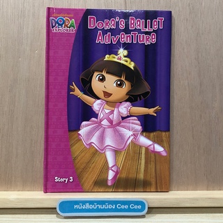 หนังสือนิทานภาษาอังกฤษ ปกแข็ง nickelodeon Dora the Explorer - Doras Ballet Adventure