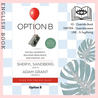 [Querida] หนังสือภาษาอังกฤษ Option B : Facing Adversity, Building Resilience, and Finding Joy