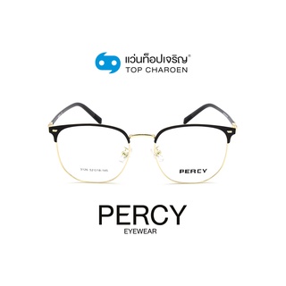 PERCY แว่นสายตาทรงเหลี่ยม 3126-C6 size 52 By ท็อปเจริญ