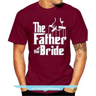 เสื้อยืดผ้าฝ้ายพิมพ์ลายขายดี เสื้อยืด พิมพ์ลาย The Father Of The Bride แฟชั่นฤดูร้อน สําหรับผู้ชาย