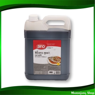 ซีอิ้วขาว สูตร 1 6000 กรัม เอโร่ Aro Soy Sauce ซีอิ๊วขาว ซีอิ๊ว ซีอิ้ว ซอส ซอสซีอิ๊ว ซอสถั่วเหลือง เครื่องปรุงรส ซอสปรุง