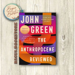 The Anthropocene Reviewed - John Green (ภาษาอังกฤษ) - bagus.bookstore