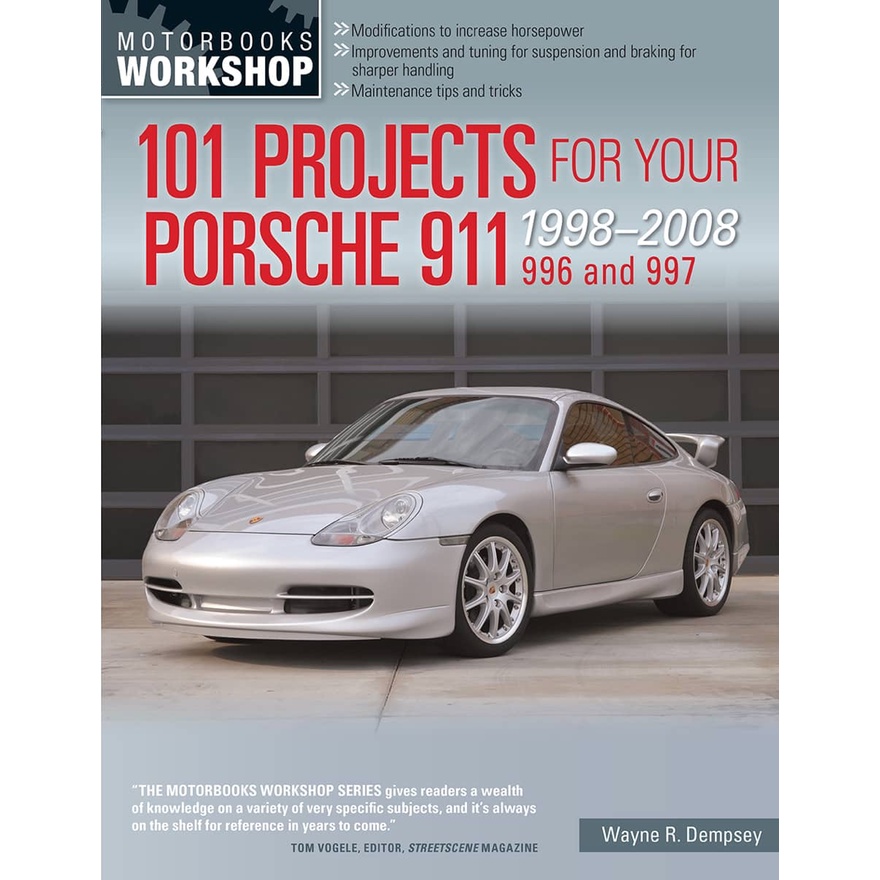 101 PROJECTS PORSCHE 911, 996,997 (1998-2008) - Motorbooks Workshop Series